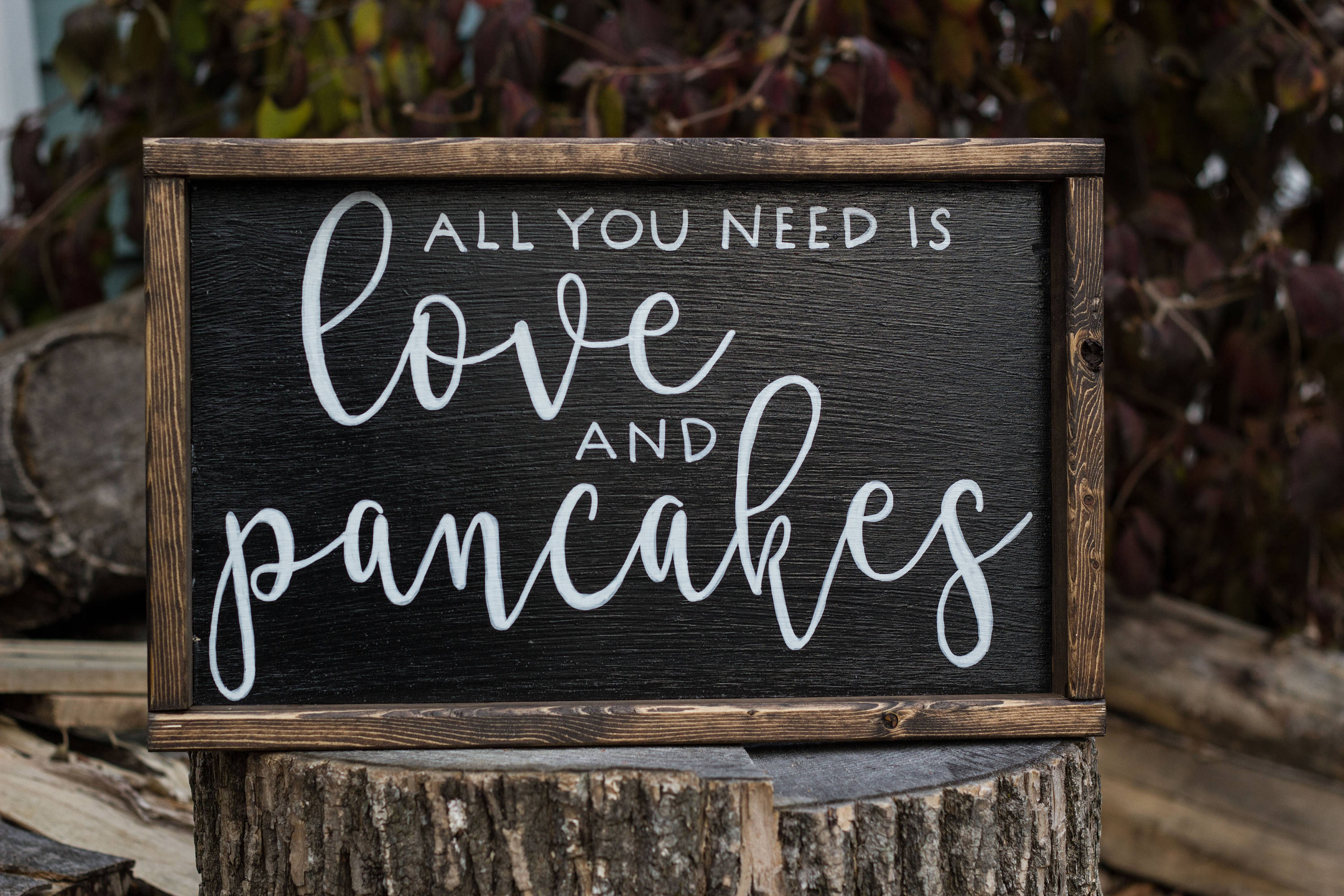All You Need is Love and Pancakes Sign