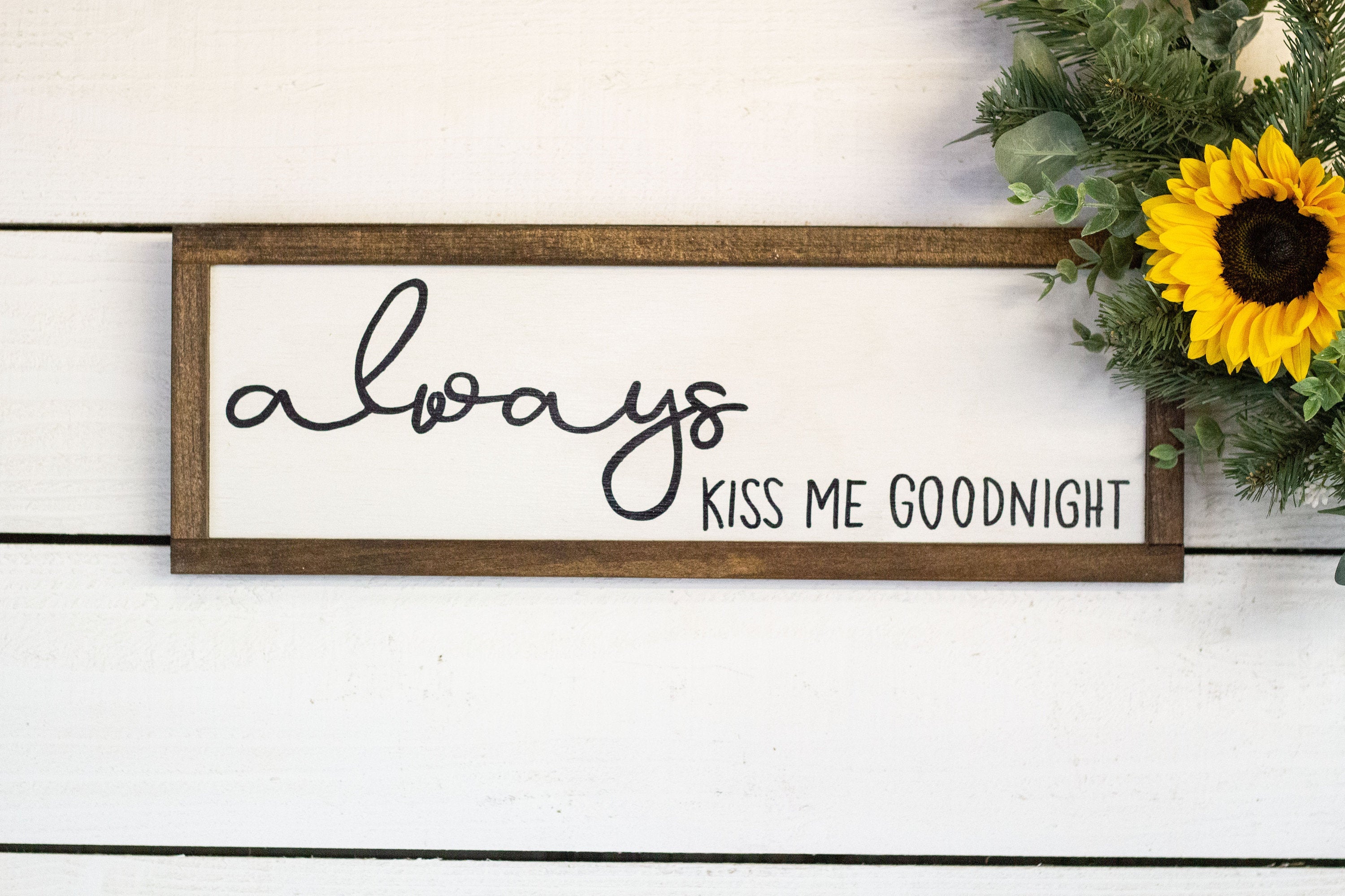 always kiss me goodnight